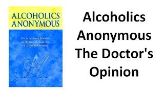 Alcoholics Anonymous, The Doctor's Opinion
