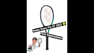 Yonex Vcore Pro 97 2022 - First Impressions!