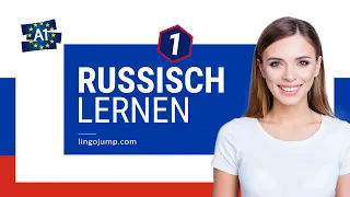 Russisch lernen für Absolute Anfänger! Teil 1 von 4