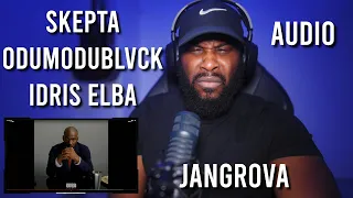 Skepta x Odumodublvk x Idris Elba - Jangrova Audio [Reaction] | LeeToTheVI