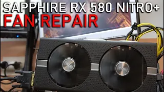 SAPPHIRE RX 580 NITRO+ GPU FAN REPAIR - no more loud fan
