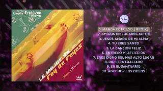 Lo mejor de Rey de Reyes Vol. 1 - Claudio Freidzon - Rey de Reyes Worship [Álbum Completo - Oficial]