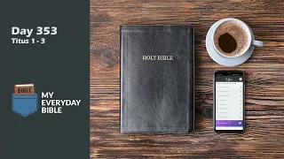 Day 353: Titus 1 - 3  |  My Everyday Bible