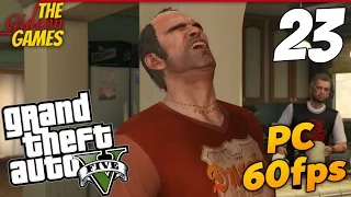 Прохождение GTA 5 с Русской озвучкой (Grand Theft Auto V)[60fps] - Часть 23 (Массируй меня, с*ка!)