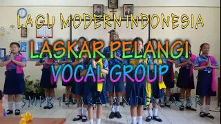 Laskar Pelangi _ Vocal Group