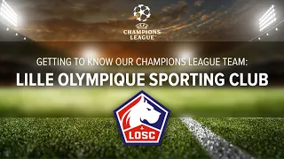 Getting to know our Champions League Team: Lille Olympique Sporting Club (LOSC)
