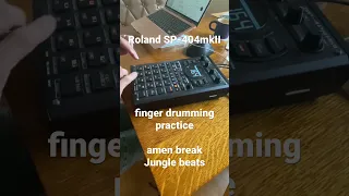 Roland SP-404MKII finger drumming practice 04 Amen break Jungle Beats