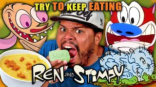 Try To Keep Eating - Ren & Stimpy (Lint Loaf, Kitty Litter, Glass Of Meat) | People vs Food