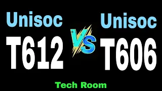 Unisoc T606 VS Unisoc T612 | Which is best?⚡| Unisoc T612 VS Unisoc T606