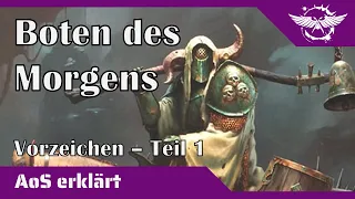 Age of Sigmar erklärt: Boten des Morgens - Vorzeichen (Teil 1) | Gesamtes Lore