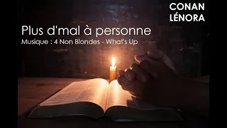 Plus d'mal à personne music inédit Conan Lénora