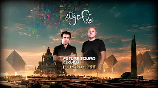 Aly & Fila @ Future Sound Of Egypt FSOE 796 March 09 2023