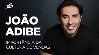 A Importância em Cultura de Vendas com João Adibe | Caio Carneiro