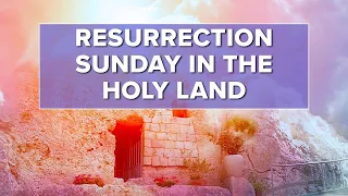 Resurrection Sunday in the Holy Land | Jerusalem Dateline - March 29, 2024