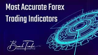 Most Accurate Forex Trading Indicators