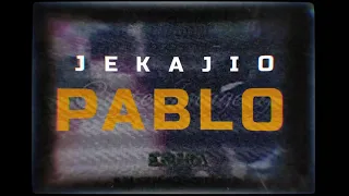 JEKAJIO - Pablo (Lyric Video)