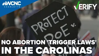 Are there abortion trigger laws in North Carolina or South Carolina?