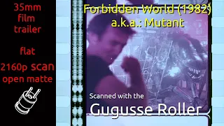 Forbidden World (1982) (a.k.a.: Mutant) 35mm film trailer, flat open matte, 2160p