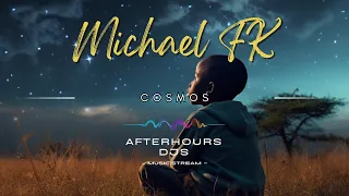 Michael FK - Cosmos (#ambient)