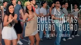 Simone e Simaria - As Coleguinhas Quero Quero ( Clipe Oficial - HD )