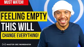 If You feel empty inside - Watch This