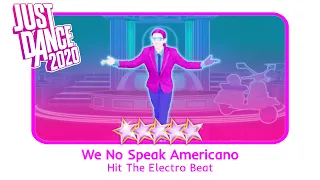 Just Dance 2020 - We No Speak Americano [Megastar]