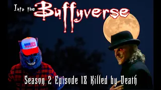 Into the Buffyverse: Killed by Death