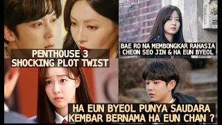 Penthouse 3 Shocking Plot Twist Ha Eun Byeol Ternyata Punya Saudara Kembar Bernama Ha Eun Chan