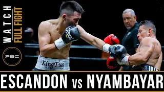 Escandon vs Nyambayar Full Fight: May 26, 2018 - PBC on FS1