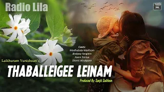 Radio Lila - Thaballeigee Leinam | Laikhram Yunishsun