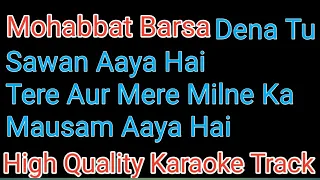 mohabbat barsa dena tu karaoke with lyrics | mohabbat barsa dena tu song karaoke