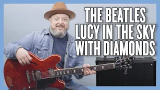 The Beatles Lucy In The Sky With Diamonds Guitar Lesson + Tutorial