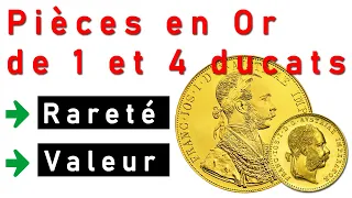 Pièces d’or de 1 et 4 Ducat d’Autriche : Rareté et Valeur