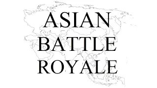 ASIAN BATTLE ROYALE!