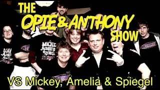 Opie & Anthony: Vs Mickey, Amelia & Spiegel (09/14-09/16 & 09/24/09)