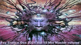 Psy Trance Goa 2021 Vol 19 Mix Master volume