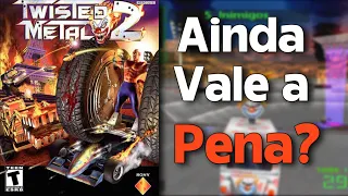 AINDA VALE A PENA? - Twisted Metal 2