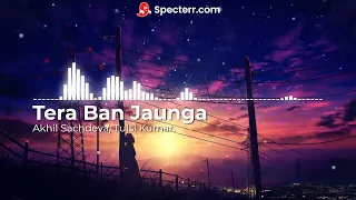 Tera Ban Jaunga Lofi | Tulsi Kumar | Mad Beatz OG #visualization #lofi #trending