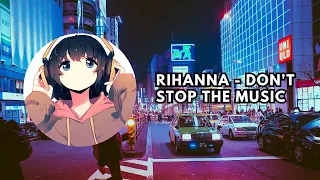 [No Copy] Rihanna - Don't Stop The Music (Deep House)