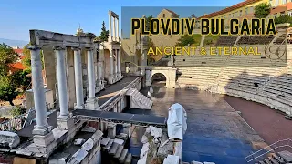 Exploring Plovdiv: Maybe the Best City in Bulgaria