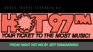 WQHT  (Hot97) Friday Night Hot mix by Jeff Romanowski