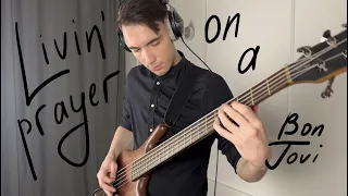 Bon Jovi - Livin' On A Prayer (Bass Cover) TABS in description