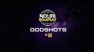 NoLife Roleplay Oddshots #2