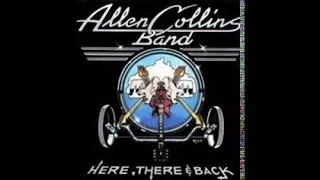 The Allen Collins Band - Here, There & Back (Full Album)