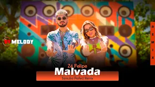 Zé Felipe - MALVADA | SERTANEJO REMIX | By. Samuka Perfect [ EXCLUSIVA ]