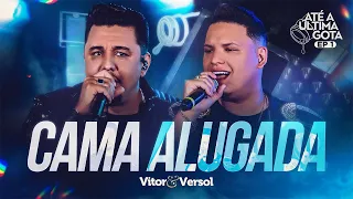 Vitor & Versol - Cama Alugada - DVD “Até a Ultima Gota"