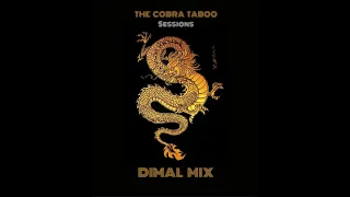 THE COBRA TABOO SESSIONS with DIMAL (Techno Mix)