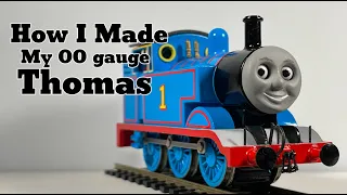 How I Made my OO Gauge Thomas