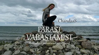 ChandaaS | „Pärast emotsioonide vabastamist“ 2024