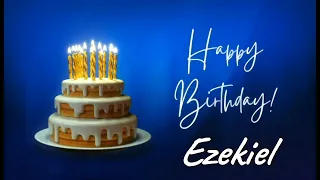 Happy Birthday Ezekiel 🎂 Happy Birthday Song with Name 🎉🥳